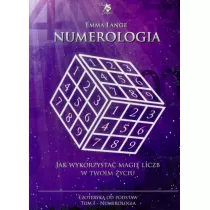 Numerologia. Ezoteryka od podstaw. Tom 1