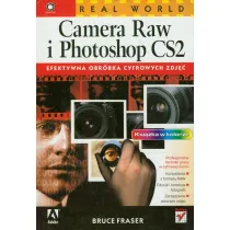 Real World Camera Raw i Photoshop CS2. Efektywna obr�bka cyfrowych zdj�� *