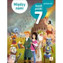 J�zyk polski podr�cznik dla klasy 7 Mi�dzy nami EDYCJA 2026