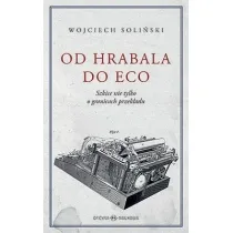 Od Hrabala do Eco. Szkice nie tylko o granicach przek�adu