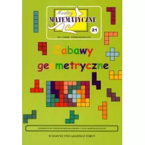 Miniatury matematyczne 21 Zabawy geometryczne