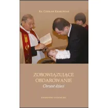 Zobowi�zuj�ce obdarowanie. Chrzest dzieci