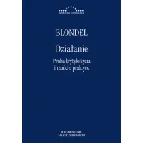 Dzia�anie. Pr�ba krytyki �ycia i nauki o praktyce