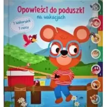 Opowieci do poduszki. Na wakacjach