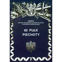 60 Pu�k Piechoty Zarys Historii Wojennej Pu�k�w Polskich w Kampanii Wrze�niowej