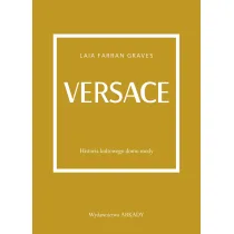 Versace. Historia kultowego domu mody