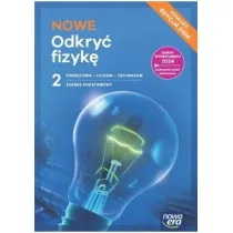 NOWE Odkry� fizyk� 2. Podr�cznik. Liceum i technikum. Zakres podstawowy. Edycja 2024