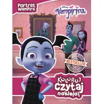Portret wampira. Vampirina. Koloruj, czytaj, naklejaj