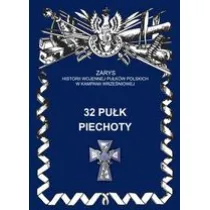 32 Pu�k Piechoty Zarys Historii Wojennej Pu�k�w Polskich w Kampanii Wrze�niowej
