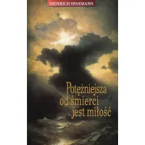 Pot�niejsza od �mierci jest mi�o��
