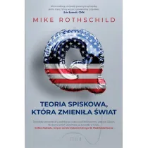 Q. Teoria spiskowa, kt�ra zmieni�a �wiat