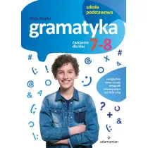 Gramatyka. wiczenia dla klas 7-8 SP