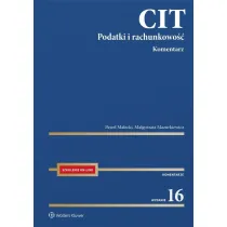 CIT. Komentarz. Podatki i rachunkowo��