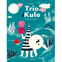Trio i Kulo. W krainie matematyki