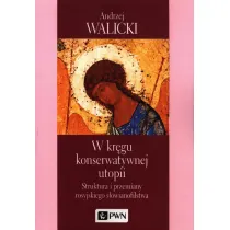 W kr�gu konserwatywnej utopii