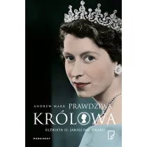 Prawdziwa kr�lowa. El�bieta II, jakiej nie znamy