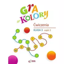 Gra w kolory. Szkoa podstawowa. Klasa 3. Zeszyt wicze. Cz 2
