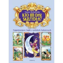 Kto im da� skrzyd�a?