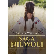 Saga niewoli. Tom 1
