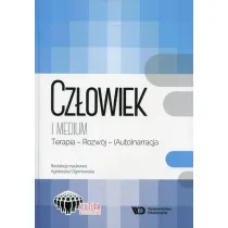 Cz�owiek i medium Terapia - rozw�j - (auto)narracja