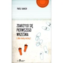 Zdarzy�o si� pierwszego wrze�nia (albo kiedy indziej)