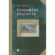 Zrozumie� stulecie