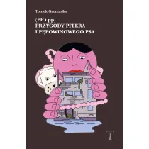 Przygody Pitera i p�powinowego psa (PP i pp)