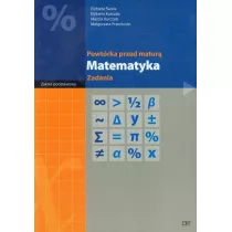 Powtrka przed matur. Matematyka. Zadania. Zakres podstawowy