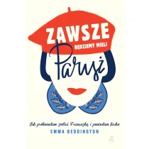 Zawsze b�dziemy mieli pary�