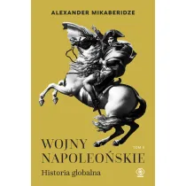 Wojny napoleo�skie. Historia globalna. Tom 2