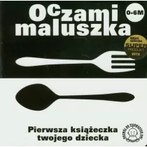Oczami Maluszka Pierwsza Ksieczka...sztuce
