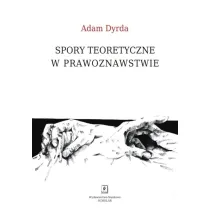 Spory teoretyczne w prawoznawstwie