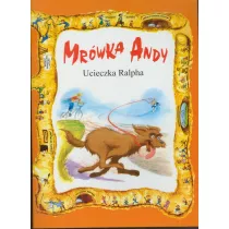 Mrwka Andy. Ucieczka Ralpha