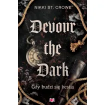 Devour the Dark. Gdy budzi si� bestia. Devourer. Tom 2