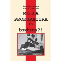 Moja prokuratura to bzdura?!
