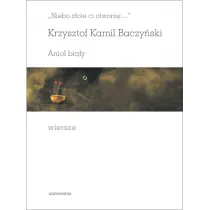 Niebo z�ote ci otworz� Krzysztof Kamil Baczy�ski