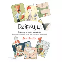 Dzikuj! Jak dobrze mie ssiadw