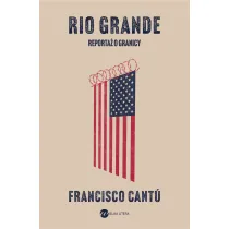 Rio Grande. Reporta� o granicy