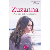 Zuzanna. Powie o uzdrowieniu serca