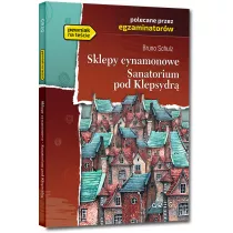 Sklepy cynamonowe. Sanatorium pod Klepsydr