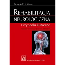 Rehabilitacja neurologiczna. Przypadki kliniczne
