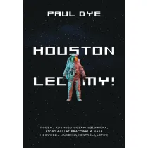 Houston, lecimy!