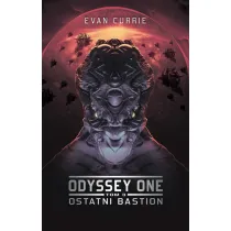Ostatni bastion. Odyssey One. Tom 3