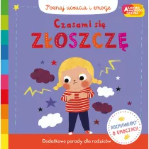 Czasami si zoszcz. Akademia Mdrego Dziecka. Poznaj uczucia i emocje