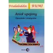 Anio� upojony. Opowie�ci mistyczne