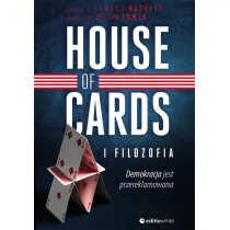 House of Cards i filozofia. Demokracja jest przereklamowana *