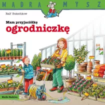 Mdra mysz - Mam przyjaciela. Mam przyjacik ogrodniczk