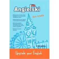 Angielski bez trudu. Upgrade your English