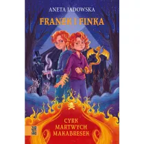 Cyrk martwych makabresek. Franek i Finka