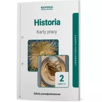 Historia 2. Maturalne karty pracy. Zakres podstawowy. Cz 1 i 2. Szkoy ponadpodstawowe